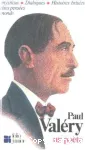 Paul Valéry, un poète