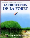 La protection de la forêt