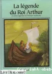 La légende du Roi Arthur et autres légendes de l'Europe médiévale