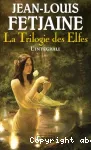 La trilogie des elfes : l'intégrale