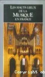 Les hauts lieux de la musique en France