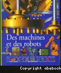 Des machines et des robots