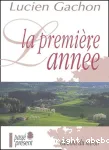 La première année