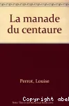 La manade du centaure