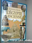 Le Grand livre de l'Egypte Ancienne