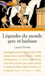 Légendes du monde grec et barbare