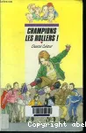 Champions les rollers !