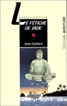 Le fétiche de Jade