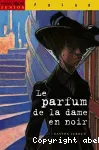 Le parfum de la dame en noir