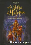 Les maléfices d'Halequin - Tome 3 : Le dernier combat