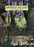 Angelot du Lac. 1. Le temps des loups
