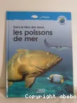 Dans le bleu des eaux, les poissons de mer