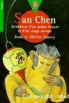 San Chen. Aventures d'un jeune écuyer et d'un singe savant.
