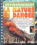 Environnement. La nature en danger.