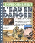 Environnement. L'eau en danger.