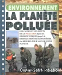 Environnement : La planète polluée