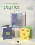 Confections en papier. Collage, cartes de souhaits, scrapbooking, estampage