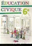 Education civique 6° / Cahier d'activités / Bordas 2009