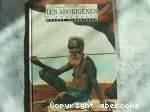 Les aborigènes d'Australie