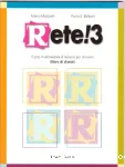 Rete ! 3 / Corso multimediale d'italiano per stranieri (libro di classe)