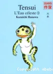 Tensui. L'eau céleste : Tome 2