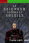 Le seigneur des neuf soleils