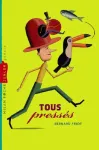 Tous pressés.