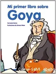 Mi primer libro sobre Goya