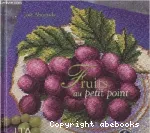 Fruits au petit point