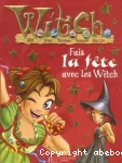 Fais la fête avec les Witch