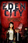 Eden City. Bienvenue en enfer