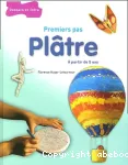 Premiers pas. Plâtre