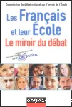 Les Français et leur école. Le miroir du débat.