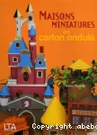 Maisons miniatures en carton