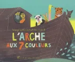 L'arche aux sept couleurs