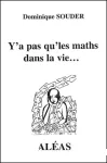 Y'a pas qu'les maths dans la vie...