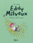 Eddy Milveux 1: Attention, blatte magique!