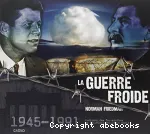 La guerre froide : 1945-1991