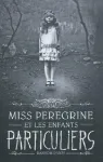 Miss Peregrine et les enfants particuliers