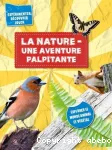 La nature : Une aventure palpitante